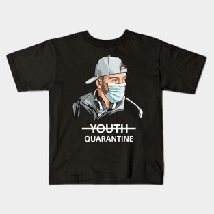 Youth Quarantine T-Shirt Kids T-Shirt